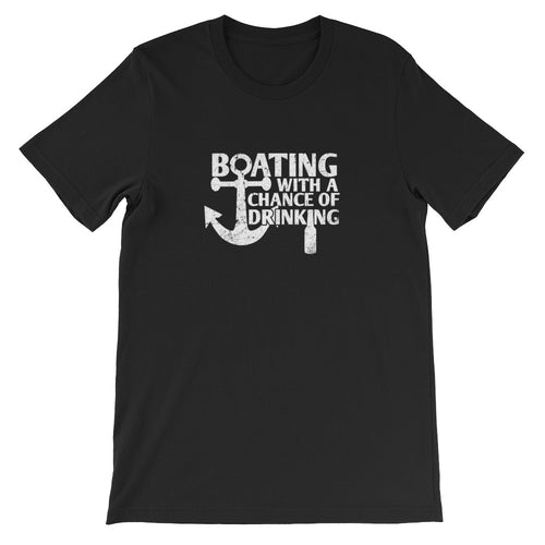 BOATING DRINKING Shirt, Unisex, Funny Boating Shirts, Summer T Shirt, Lake Tee, With a Chance of Drinking, Pontoon Gift, Boating Gift